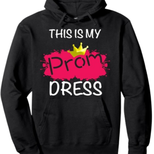 Cool This Is My Prom Hoodie Sweatshirt